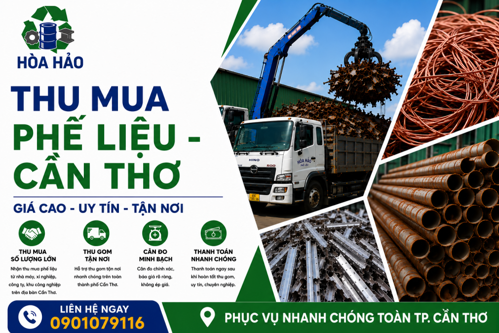 Thu mua phế liệu Cần Thơ - Phế Liệu Hòa Hảo